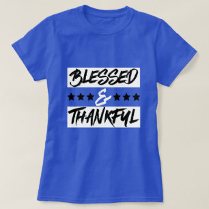 Gesegnet und dankbar T-Shirt