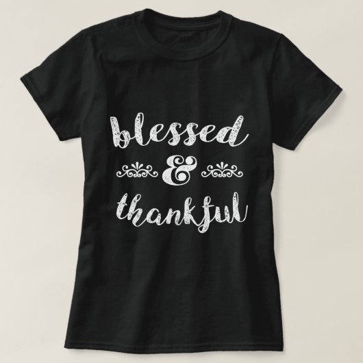 Gesegnet und dankbar T-Shirt (Design vorne)