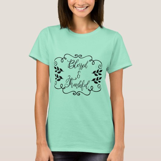 Gesegnet und dankbar T-Shirt (Vorderseite)