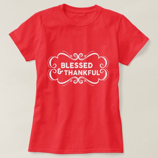 Gesegnet und dankbar T-Shirt (Design vorne)
