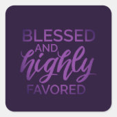 Gesegnet und hochgelobt quadratischer aufkleber (Vorderseite)