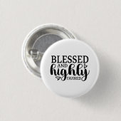 Gesegnet und höchstbegnadet button (Vorne & Hinten)