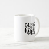 Gesegnet und höchstbegnadet kaffeetasse (VorderseiteRechts)