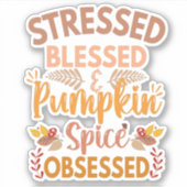 Gesegnet und Kürbisgewürz besessen lustig Aufkleber (Vorderseite)