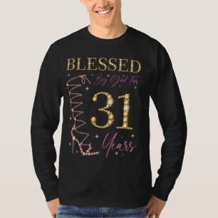 Gesegnet von Gott für 31 Jahre alt 31. Geburtstag  T-Shirt