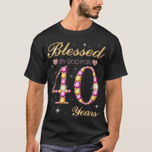 Gesegnet von Gott für 40 Jahre alt 40. Geburtstag  T-Shirt