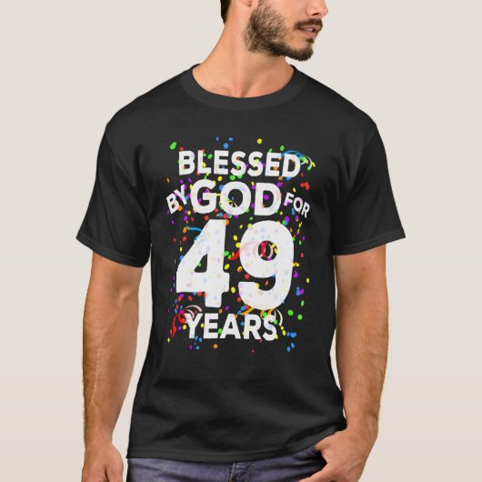 Gesegnet von Gott für 49 Jahre Happy 49. Geburtsta T-Shirt (Vorderseite)