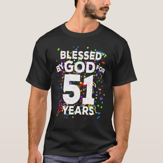 Gesegnet von Gott für 51 Jahre Happy 51. Geburtsta T-Shirt (Vorderseite)