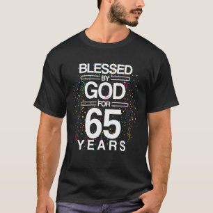 gesegnet von Gott für 65 Jahre alt Tag 65. Geburts T-Shirt