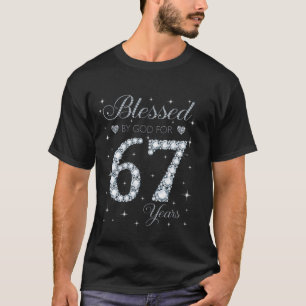 Gesegnet von Gott für 67 Jahre alt 67. Geburtstags T-Shirt