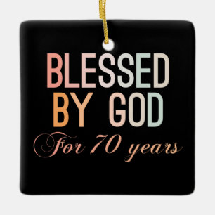 Gesegnet von Gott für 70 Jahre Keramikornament
