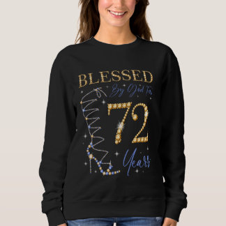 Gesegnet von Gott für 72 Jahre alt 72. Geburtstag  Sweatshirt