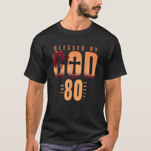 Gesegnet von Gott für 80 Jahre 80. Geburtstag Reli T-Shirt
