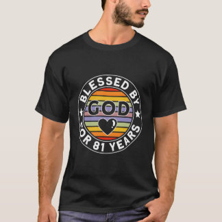 gesegnet von Gott für 81 Jahre 81. T-Shirt