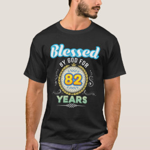 gesegnet von Gott für 82 Jahre 82. Geburtstag seit T-Shirt