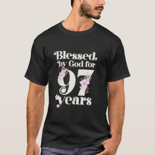 Gesegnet von Gott für 97 Jahre T-Shirt