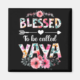 Gesegnet, Yaya-Shirt lustig Yaya-Mutter genannt zu Magnet