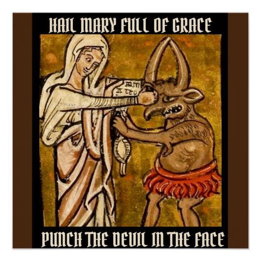 Gesegnete Jungfrau Mary Punching the Devil in the  Poster (Vorderseite)