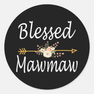 Gesegnete Mawmaw Shirt Mütter Tagesgeschenke Runder Aufkleber