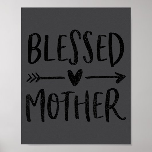 Gesegnete Mutter, Segen, eine Mutter zu sein, Mutt Poster (Vorne)
