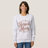 Gesegnete Mutter Sweatshirt (Vorne ganz)