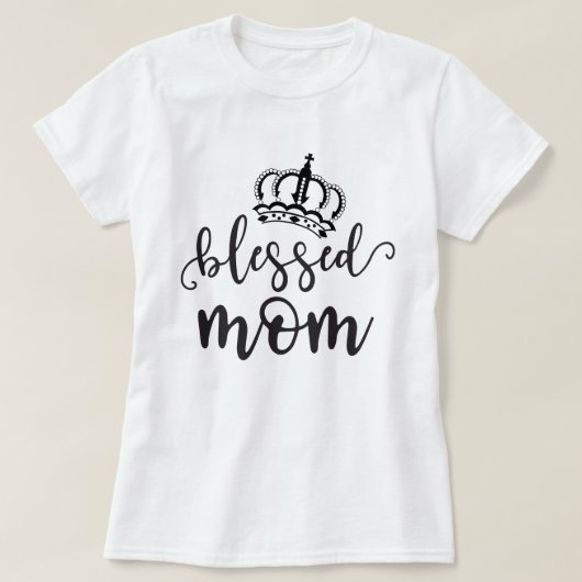 Gesegnete Mutter T-Shirt (Design vorne)