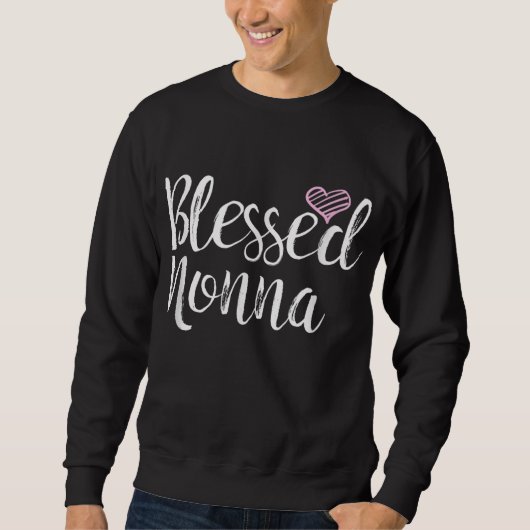 Gesegnete Nonna - Großmutter-Geschenke Sweatshirt (Vorderseite)