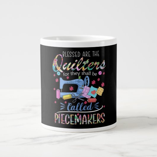 Gesegnete Quilters-Piecemakers verlassen Nähideen Jumbo-Tasse (Vorderseite)