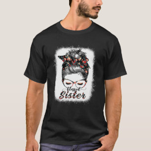 Gesegnete Schwester Messy Bun Frauen glücklich Ost T-Shirt