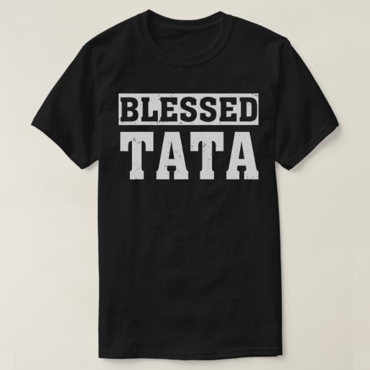 Gesegnete Tata Geschenke T-Shirt (Design vorne)