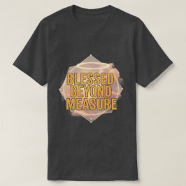 Gesegnetes christliches Herren-T-Shirt Beyond Meas T-Shirt