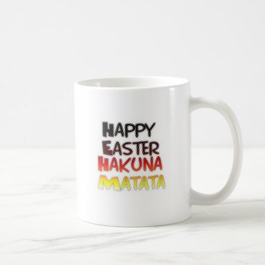 Gesegnetes Glück Ostern Hakuna Matata Ferienzeit Kaffeetasse (Rechts)