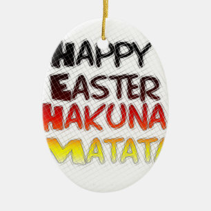 Gesegnetes Glück Ostern Hakuna Matata Ferienzeit Keramik Ornament