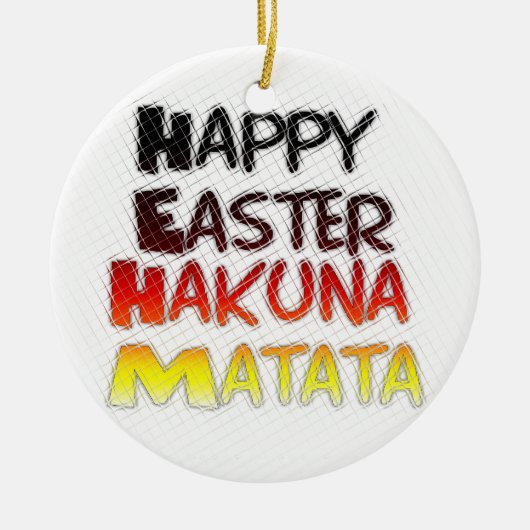 Gesegnetes Glück Ostern Hakuna Matata Ferienzeit Keramikornament (Vorne)