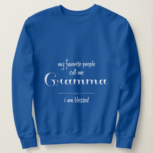 Gesegnetes Gramma (weißer Text) Sweatshirt (Design vorne)