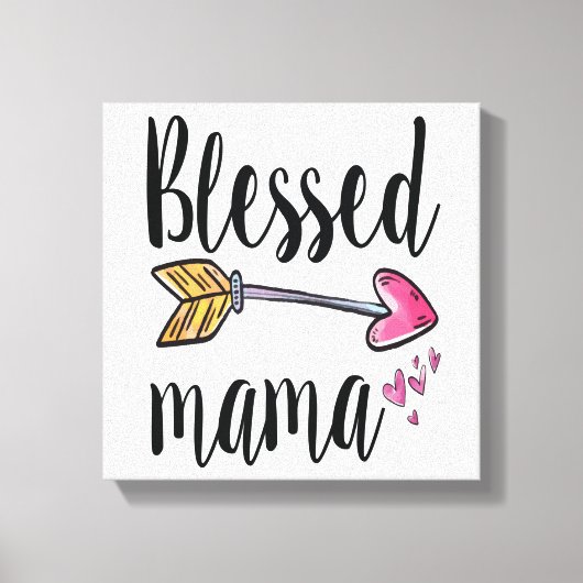 Gesegnetes Mama-Geschenk für Mama Canvas Print Leinwanddruck (Vorderseite)
