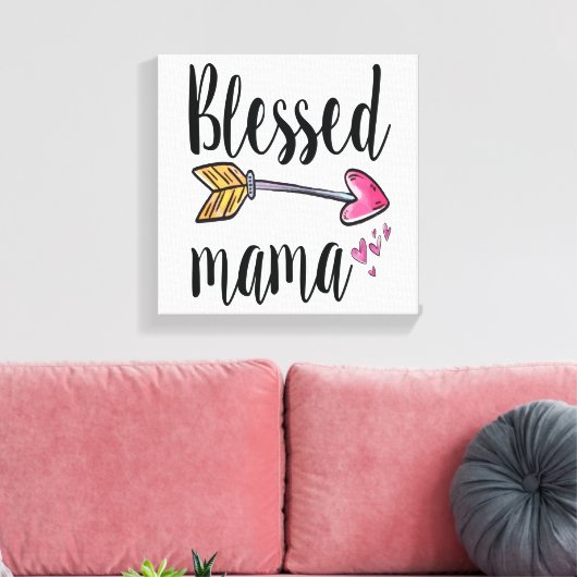 Gesegnetes Mama-Geschenk für Mama Canvas Print Leinwanddruck (Insitu (Wohnzimmer))