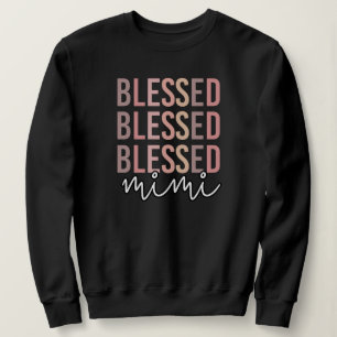 Gesegnetes Mimi Geschenke für Mimi Oma Sweatshirt