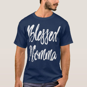 Gesegnetes Momma Shirt Mama Skript Schreiben TShir