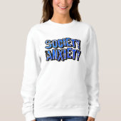 Gesellschaft Angst Sweatshirt (Vorderseite)