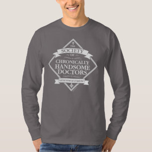 Gesellschaft der chronisch gutaussehenden Ärzte - T-Shirt