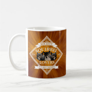 Gesellschaft der Eichhörnchenliebhaber - lustige E Kaffeetasse