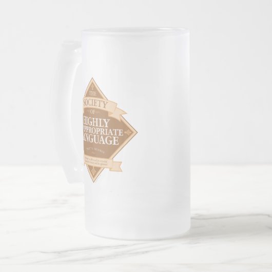 Gesellschaft der höchst unangemessenen Sprache Mattglas Bierglas (Vorderseite Links)