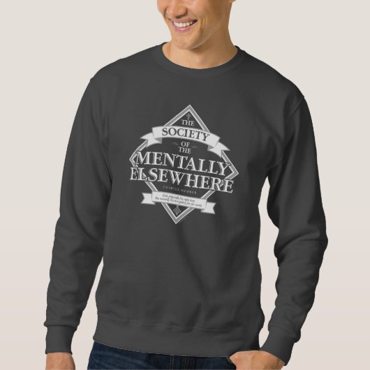 Gesellschaft der Mentalen anderswo Sweatshirt (Vorderseite)
