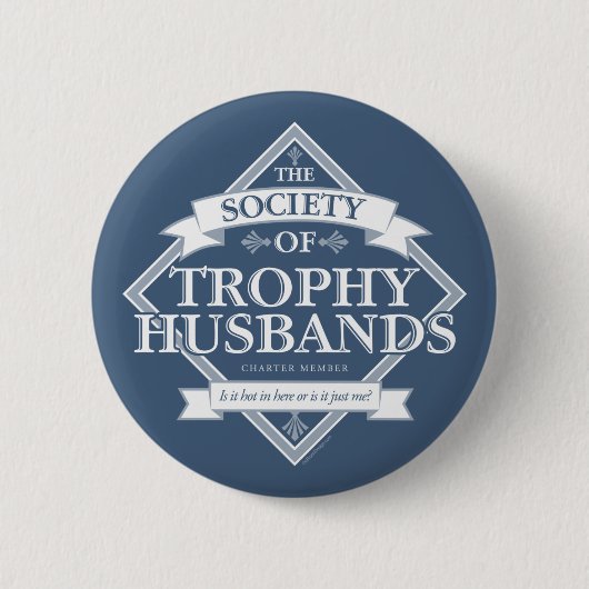Gesellschaft der Trophy Husbands Button (Vorderseite)