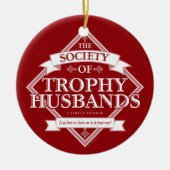 Gesellschaft der Trophy Husbands Keramik Ornament (Vorne)