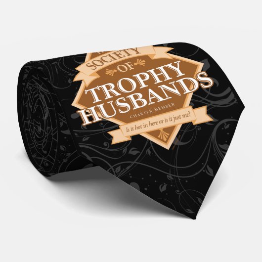 Gesellschaft der Trophy Husbands Krawatte (Gerollt)
