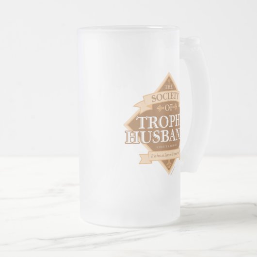 Gesellschaft der Trophy Husbands Mattglas Bierglas (VorderseiteRechts)
