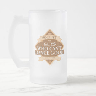 Gesellschaft der Typen, die nicht gut tanzen könne Mattglas Bierglas