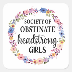 Gesellschaft der verdeckten Headstrong Girls Quadratischer Aufkleber
